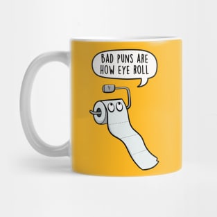 Bad puns are how eye roll Mug